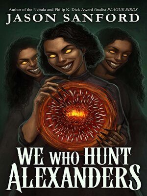 cover image of We Who Hunt Alexanders